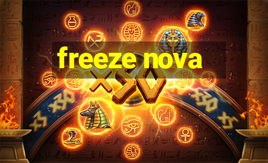 freeze nova