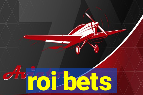 roi bets