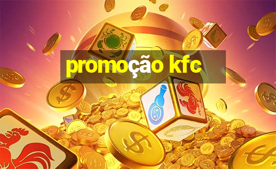 promoção kfc