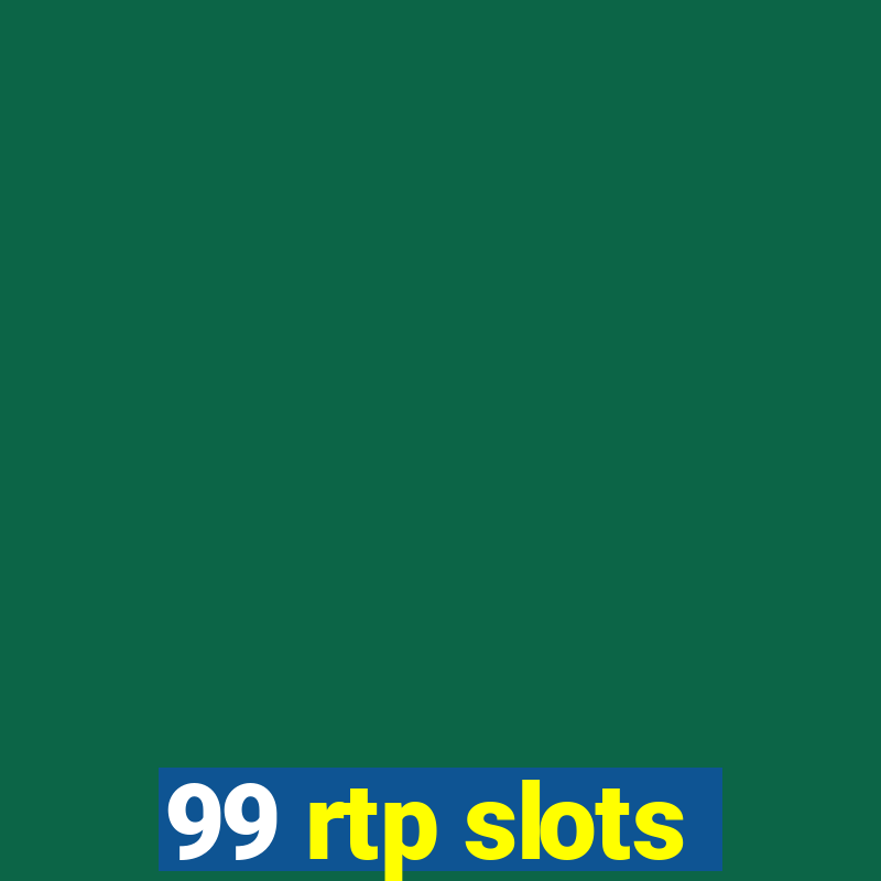 99 rtp slots