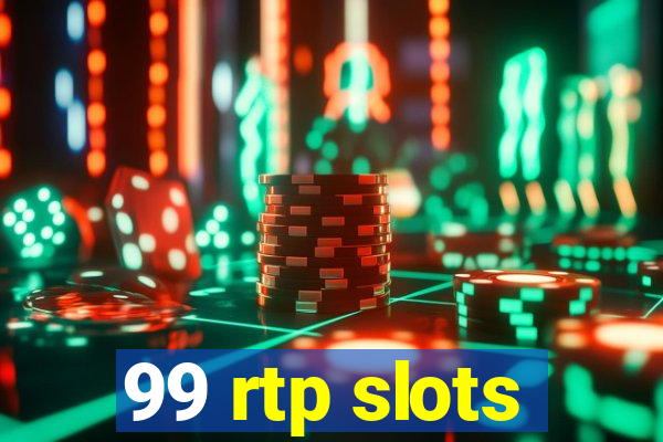 99 rtp slots