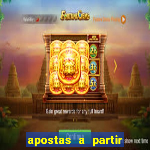 apostas a partir de 1 real