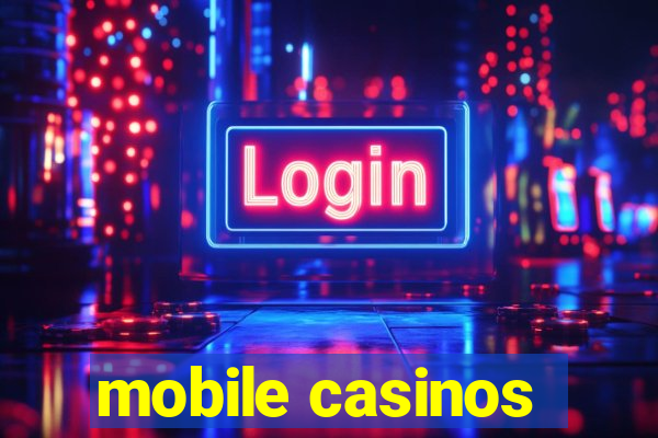 mobile casinos