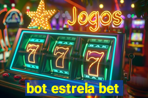 bot estrela bet