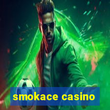 smokace casino