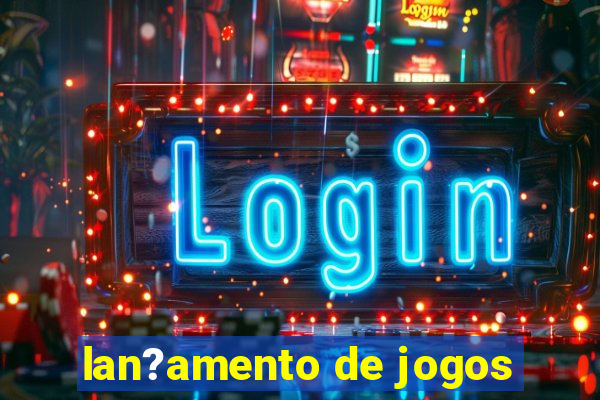 lan?amento de jogos