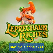 slot rio é confiável