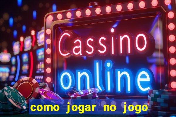 como jogar no jogo de futebol