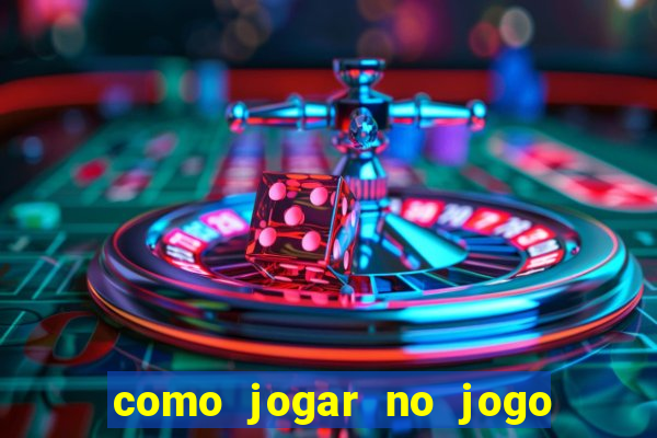 como jogar no jogo de futebol