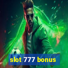 slot 777 bonus