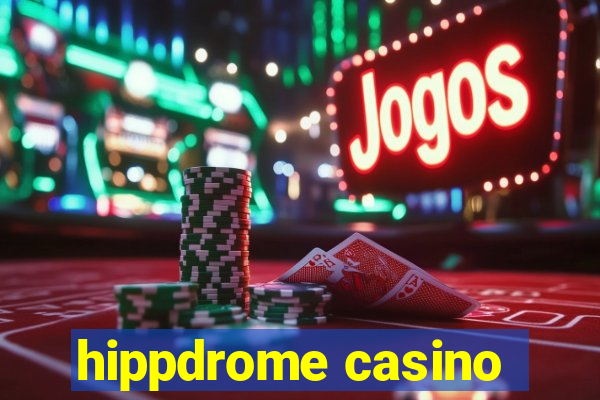 hippdrome casino