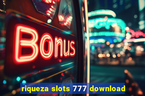 riqueza slots 777 download