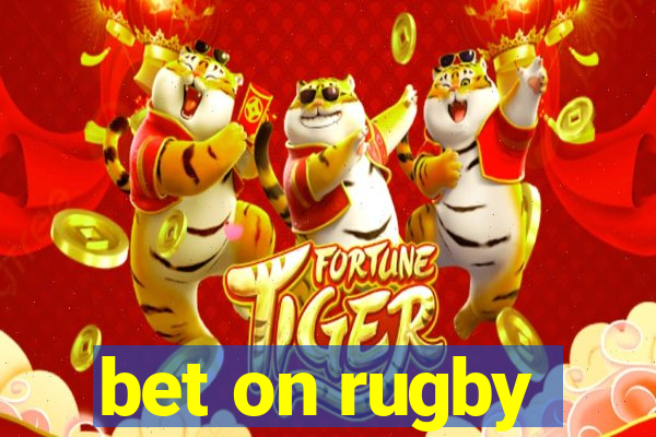 bet on rugby