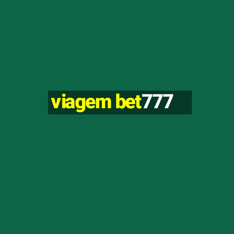 viagem bet777