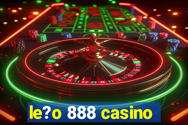 le?o 888 casino