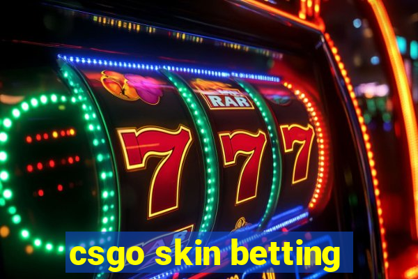 csgo skin betting