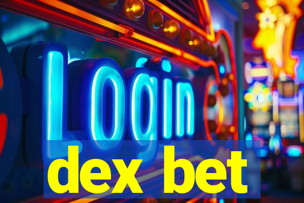 dex bet