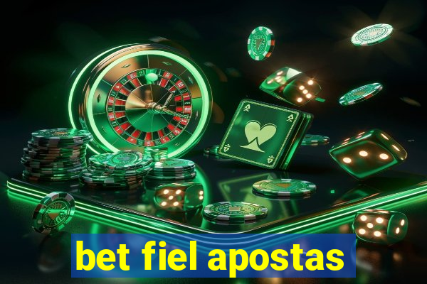 bet fiel apostas