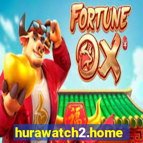 hurawatch2.home