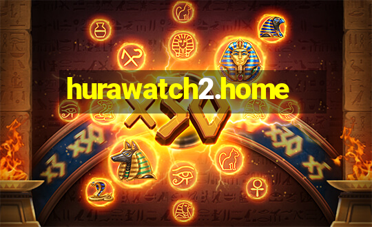 hurawatch2.home