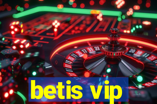 betis vip