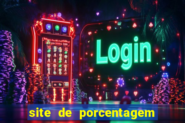 site de porcentagem slots pg