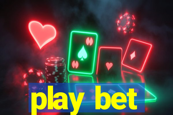 play bet