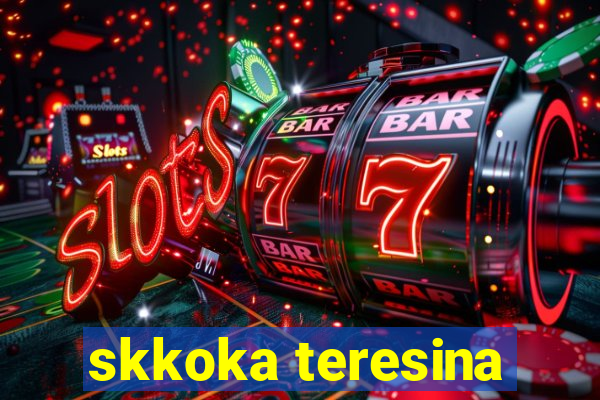 skkoka teresina