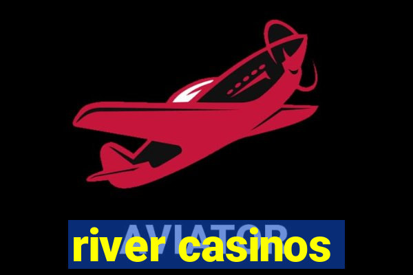 river casinos