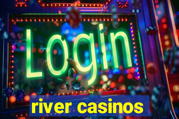 river casinos