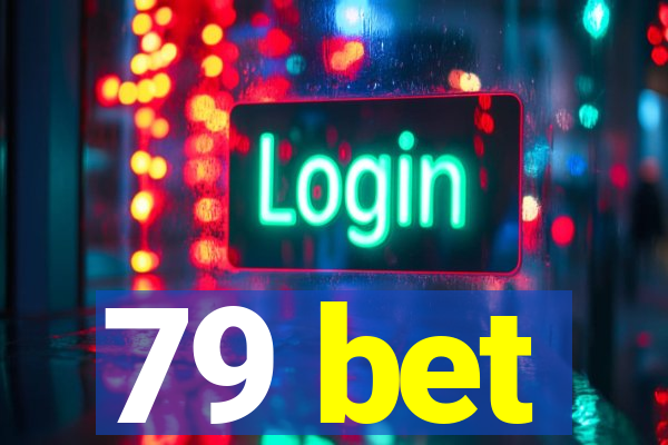 79 bet