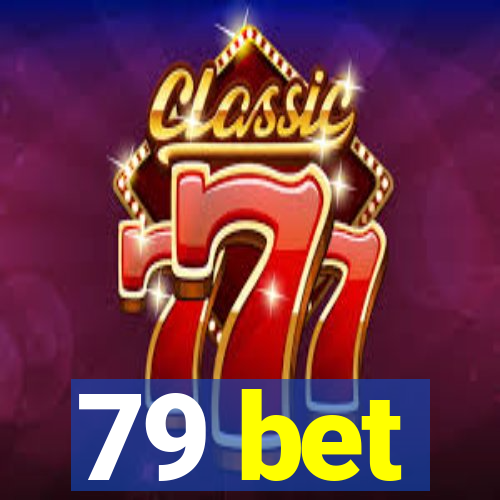 79 bet