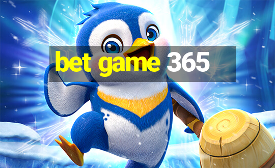 bet game 365