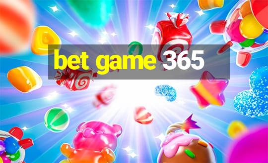 bet game 365