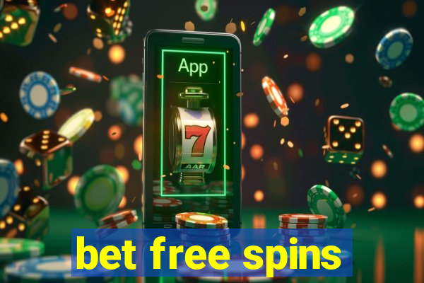 bet free spins