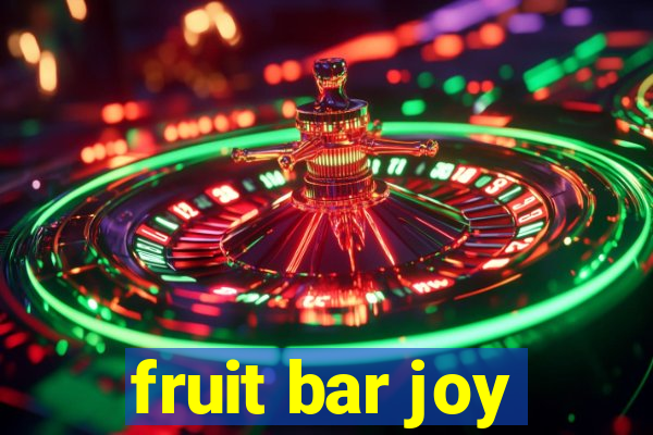 fruit bar joy