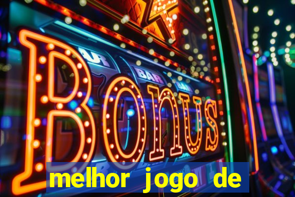 melhor jogo de cassino online