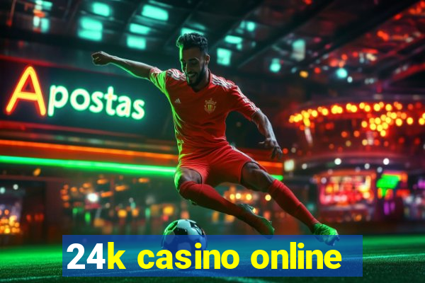 24k casino online