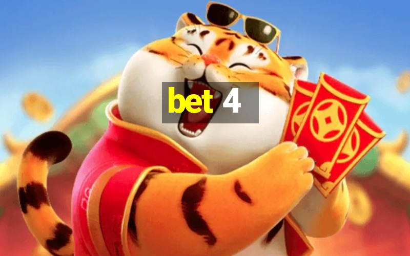 bet 4