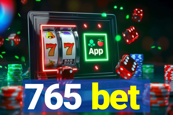 765 bet