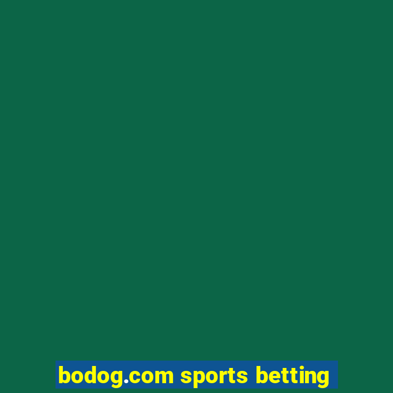 bodog.com sports betting