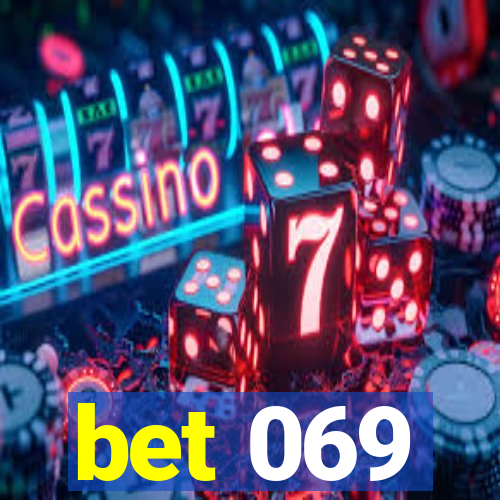 bet 069