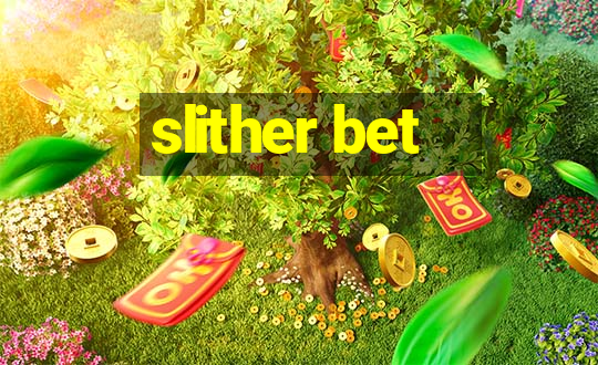 slither bet