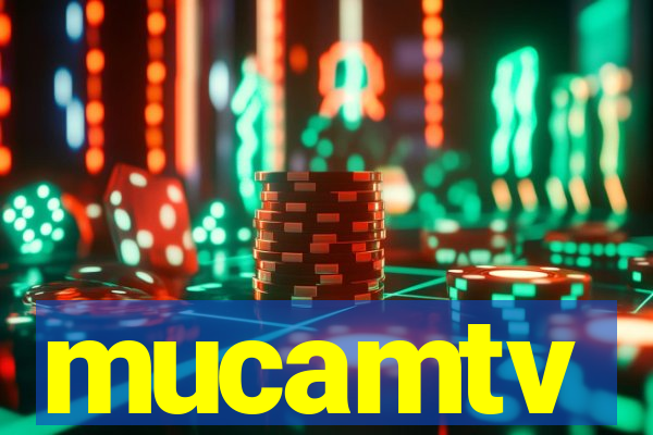 mucamtv