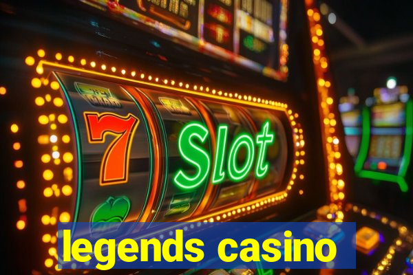 legends casino