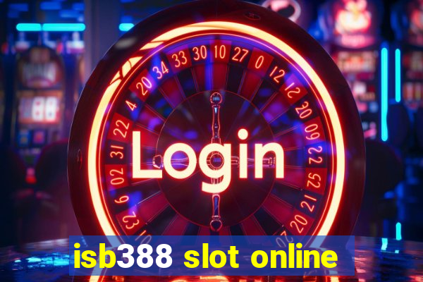 isb388 slot online