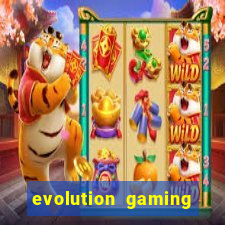 evolution gaming casino site