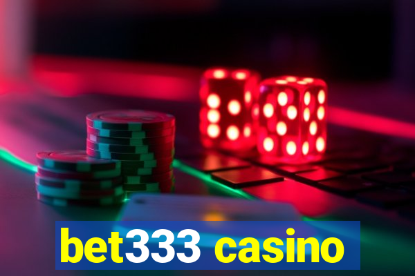 bet333 casino