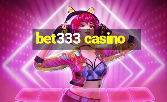 bet333 casino