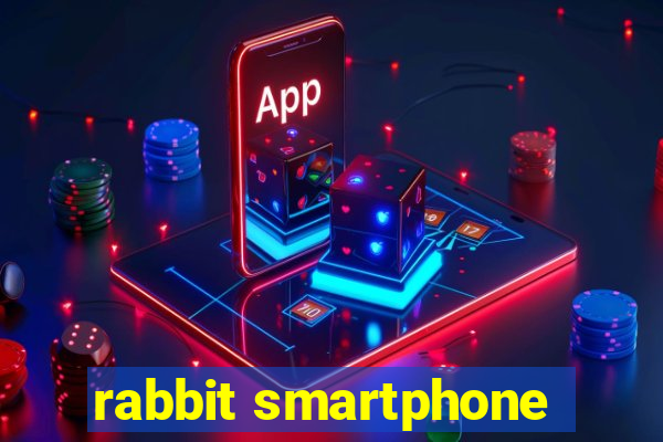 rabbit smartphone